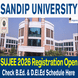 Sandip University Begins SUJEE 2026 Registration for B.Ed & D.El.Ed; Apply Online by March 15
